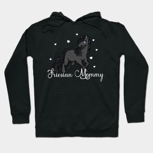 Horse Lover - Friesian Mommy Hoodie